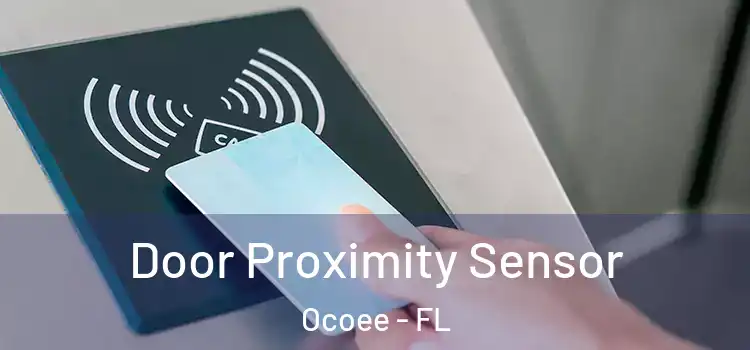 Door Proximity Sensor Ocoee - FL